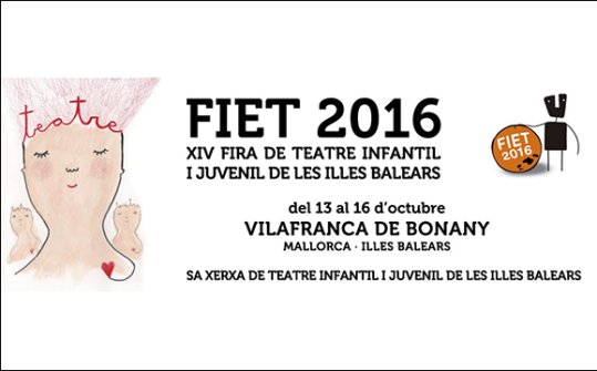 FIET 2016. Feria del Teatro Infantil y Juvenil dse las Islas Baleares